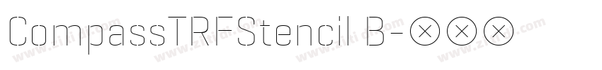 CompassTRFStencil B字体转换 CompassTRFStencil B字体转换